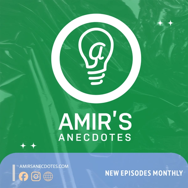 Amir's Anecdotes
